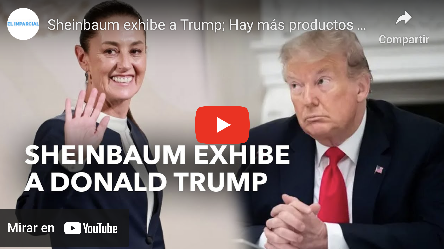 Sheinbaum exhibe a Trump; Hay más productos chinos en EU que en México